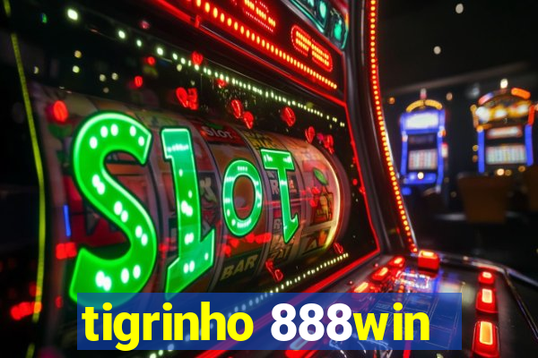 tigrinho 888win